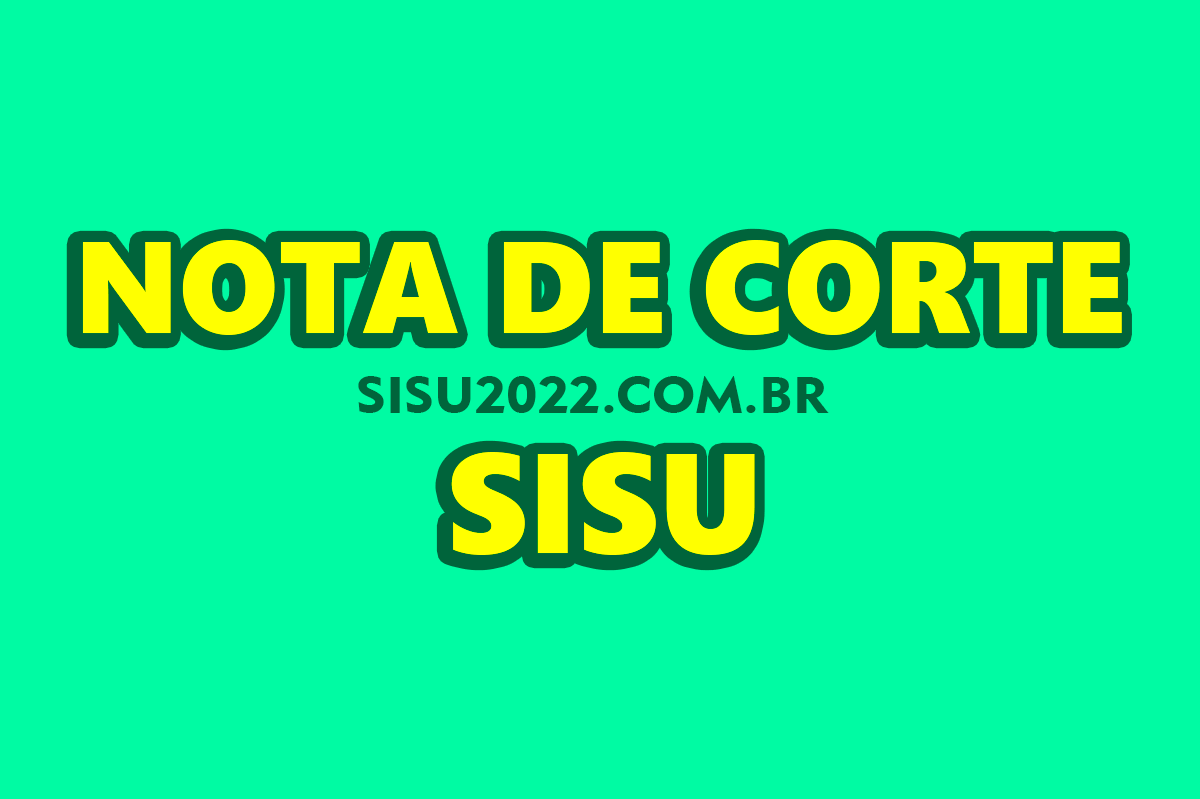 O que são as notas de corte do Sisu e como funcionam